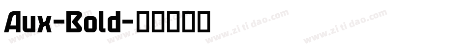 Aux-Bold字体转换