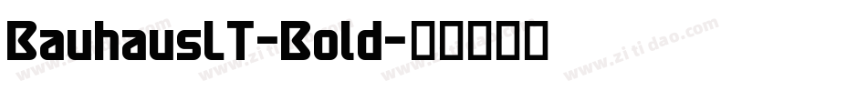 BauhausLT-Bold字体转换