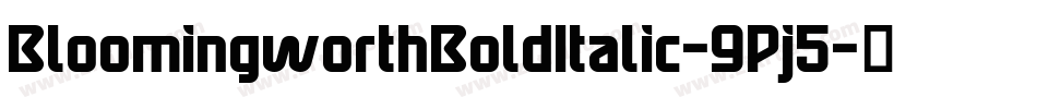 BloomingworthBoldItalic-9Pj5字体转换