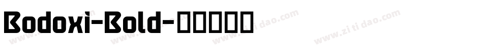 Bodoxi-Bold字体转换