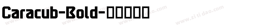 Caracub-Bold字体转换