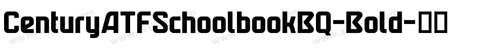 CenturyATFSchoolbookBQ-Bold字体转换