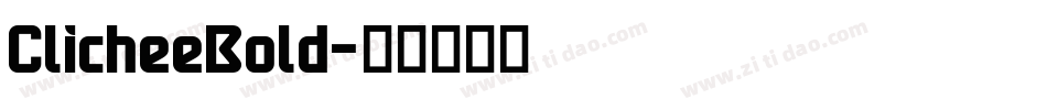 ClicheeBold字体转换