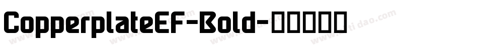 CopperplateEF-Bold字体转换