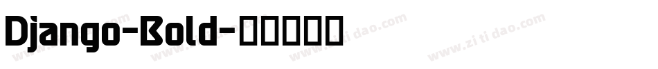 Django-Bold字体转换
