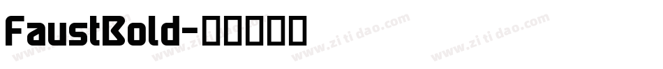 FaustBold字体转换