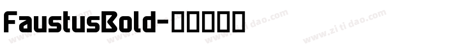 FaustusBold字体转换