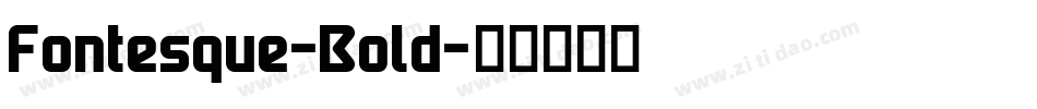 Fontesque-Bold字体转换