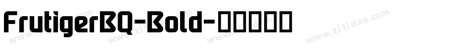 FrutigerBQ-Bold字体转换