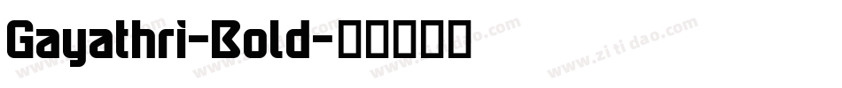 Gayathri-Bold字体转换