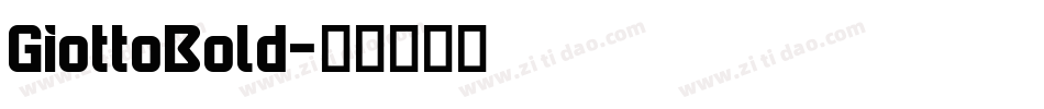 GiottoBold字体转换