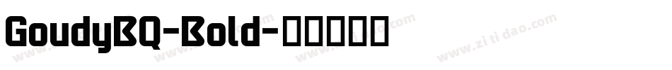 GoudyBQ-Bold字体转换