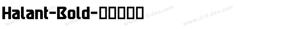 Halant-Bold字体转换