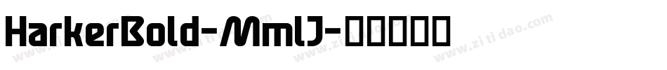 HarkerBold-MmlJ字体转换