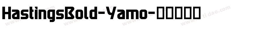 HastingsBold-Yamo字体转换