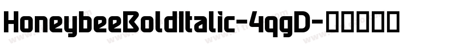 HoneybeeBoldItalic-4qgD字体转换