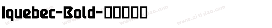 Iquebec-Bold字体转换
