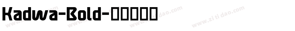 Kadwa-Bold字体转换