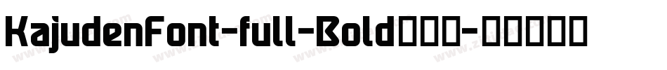 KajudenFont-full-Bold转换器字体转换