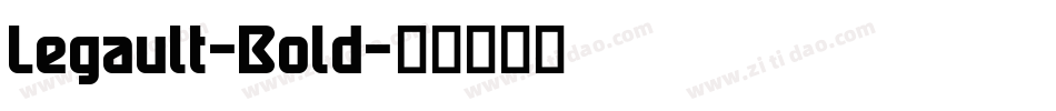 Legault-Bold字体转换