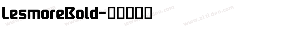 LesmoreBold字体转换
