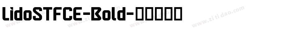 LidoSTFCE-Bold字体转换