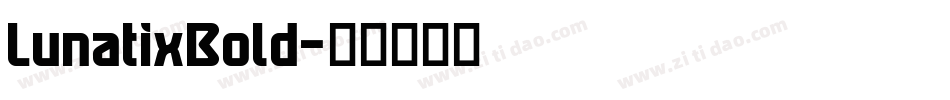 LunatixBold字体转换
