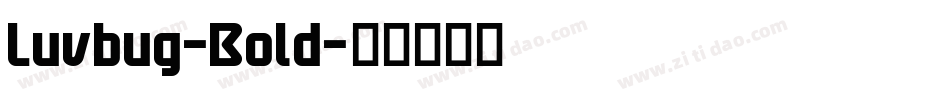 Luvbug-Bold字体转换