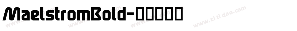 MaelstromBold字体转换