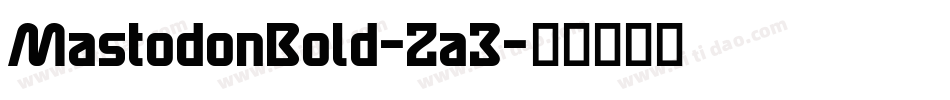 MastodonBold-Za3字体转换