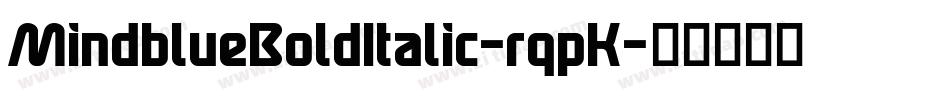 MindblueBoldItalic-rqpK字体转换