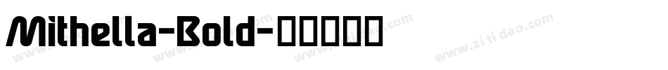 Mithella-Bold字体转换