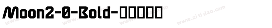 Moon2-0-Bold字体转换