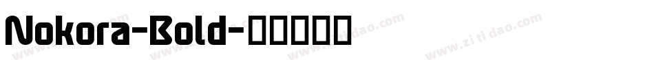 Nokora-Bold字体转换