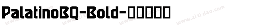 PalatinoBQ-Bold字体转换