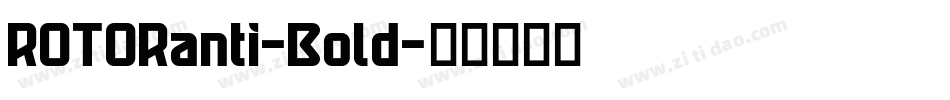 ROTORanti-Bold字体转换