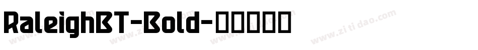 RaleighBT-Bold字体转换