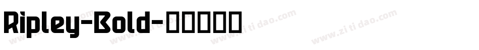 Ripley-Bold字体转换