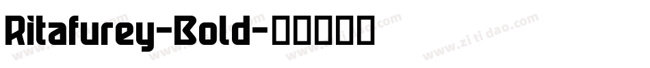 Ritafurey-Bold字体转换