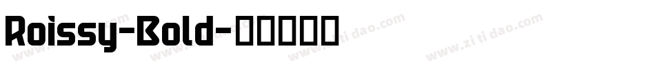 Roissy-Bold字体转换