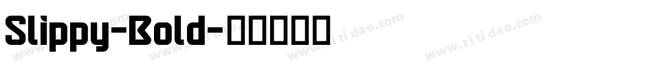 Slippy-Bold字体转换