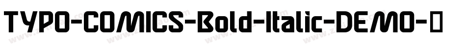 TYPO-COMICS-Bold-Italic-DEMO字体转换