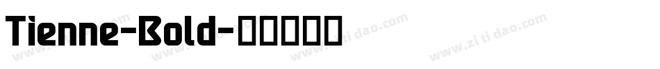 Tienne-Bold字体转换