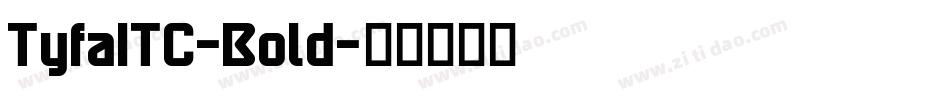 TyfaITC-Bold字体转换