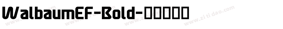 WalbaumEF-Bold字体转换