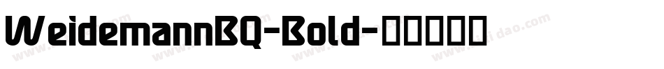 WeidemannBQ-Bold字体转换
