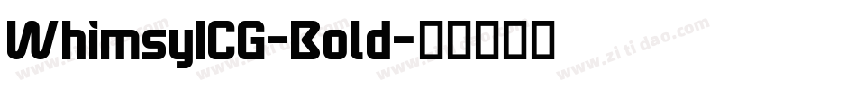 WhimsyICG-Bold字体转换