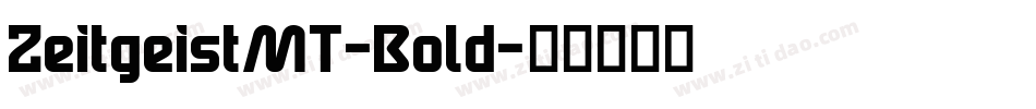 ZeitgeistMT-Bold字体转换