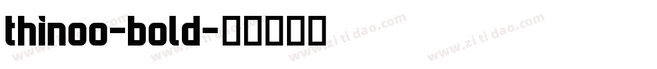 thinoo-bold字体转换