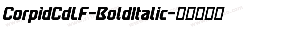 CorpidCdLF-BoldItalic字体转换